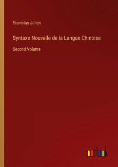 Syntaxe Nouvelle de la Langue Chinoise - Julien, Stanislas