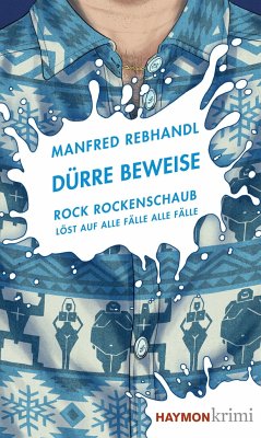 Dürre Beweise - Rebhandl, Manfred