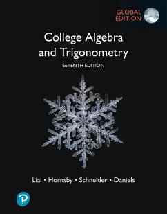 College Algebra and Trigonometry, Global Edition - Lial, Margaret; Lial, Margaret L.; Hornsby, John; Schneider, David I.; Daniels, Callie J.