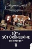 Süt ve Süt Ürünlerine Dair Her Sey