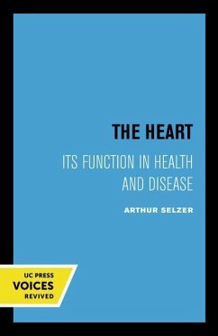 The Heart - Selzer, Arthur, M.D.