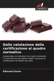 Dalla valutazione della certificazione al quadro normativo