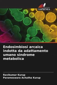 Endosimbiosi arcaica indotta da adattamento umano sindrome metabolica - Kurup, Ravikumar;Achutha Kurup, Parameswara