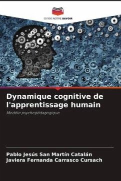 Dynamique cognitive de l'apprentissage humain - San Martín Catalán, Pablo Jesús;Carrasco Cursach, Javiera Fernanda