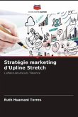 Stratégie marketing d'Upline Stretch
