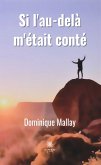 Si l&quote;au-delà m&quote;était conté (eBook, ePUB)