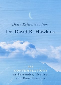 Daily Reflections from Dr. David R. Hawkins - Hawkins, David R.