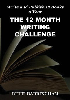 THE 12 MONTH WRITING CHALLENGE - Barringham, Ruth