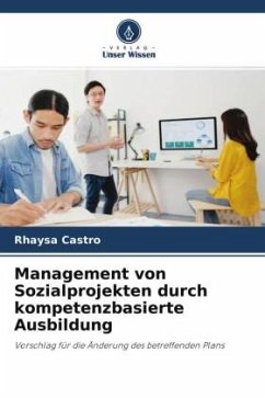 Management von Sozialprojekten durch kompetenzbasierte Ausbildung - Castro, Rhaysa