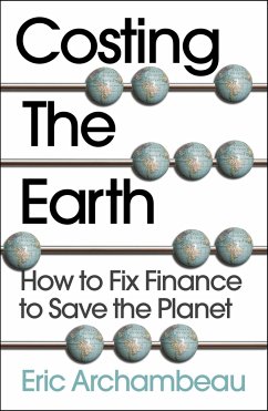 Cover Costing the Earth: How to Fix Finance to Save the Planet