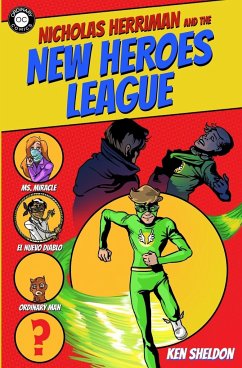 Nicholas Herriman and the New Heroes League - Sheldon, Ken