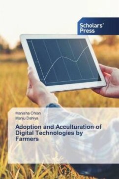 Adoption and Acculturation of Digital Technologies by Farmers - Ohlan, Manisha;Dahiya, Manju