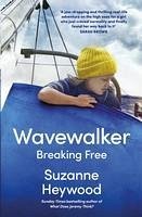 Wavewalker - Heywood, Suzanne