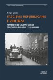 Fascismo repubblicano e violenza (eBook, PDF)