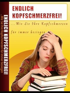 Endlich Kopfschmerzfrei (eBook, ePUB)