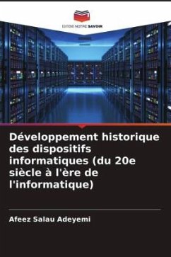 Cover Développement historique des dispositifs informatiques (du 20e siècle à l'ère de l'informatique)