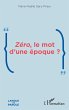 Zéro, le mot d'une époque ? - Bild 1