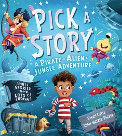Pick a Story: A Pirate Alien Jungle Adventure - Coyle, Sarah
