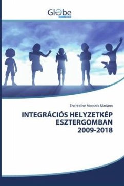 INTEGRÁCIÓS HELYZETKÉP ESZTERGOMBAN 2009-2018 - Mariann, Endrédiné Mocsnik