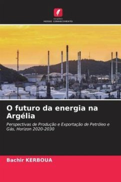 O futuro da energia na Argélia - KERBOUA, Bachir