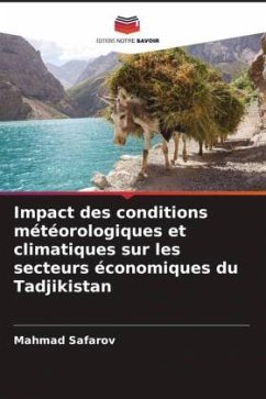 Impact des conditions météorologiques et climatiques sur les secteurs économiques du Tadjikistan - Safarov, Mahmad