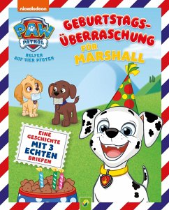 PAW Patrol Briefe-Geschichtenbuch: Geburtstagsüberraschung für Marshall - Bieber, Oliver