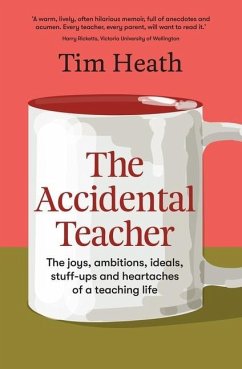 The Accidental Teacher - Heath, Tim