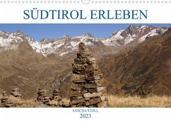 Südtirol erleben (Wandkalender 2023 DIN A3 quer) - Stoll, Sascha