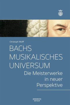 Bachs musikalisches Universum - Wolff, Christoph