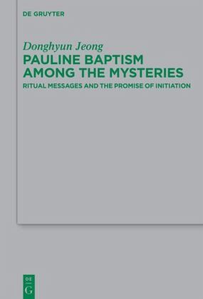 Pauline Baptism among the Mysteries Pauline Baptism among the Mysteries