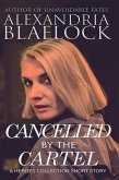 Cancelled by the Cartel (eBook, ePUB) Cancelled by the Cartel (eBook, ePUB)