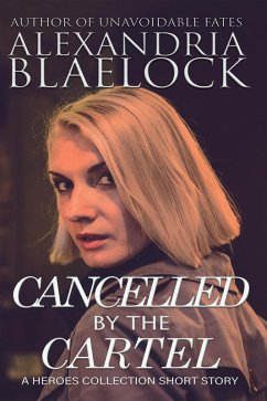 Cancelled by the Cartel (eBook, ePUB) - Blaelock, Alexandria