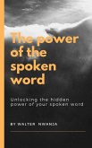 The Power of the Spoken Word (eBook, ePUB)