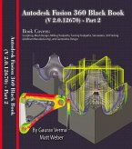 Autodesk Fusion 360 Black Book (V 2.0.12670) - Part 2 (eBook, ePUB)