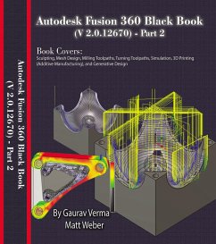 Autodesk Fusion 360 Black Book (V 2.0.12670) - Part 2 (eBook, ePUB) - Verma, Gaurav; Weber, Matt