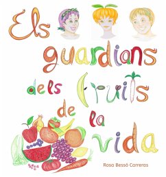 Els guardians dels fruits de la vida (eBook, ePUB)