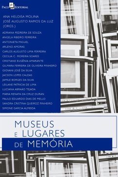 Museus e Lugares de Memória (eBook, ePUB) - Molina, Ana Heloisa; Luz, José Augusto Ramos da