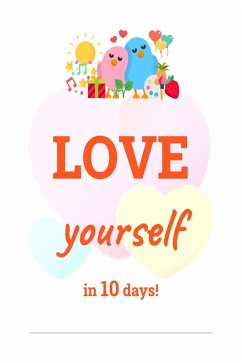 Love Yourself in 10 Days (eBook, ePUB) - Sangvin, Karen