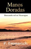 Manos Doradas: Buscando sol en Nicaragua (eBook, ePUB)