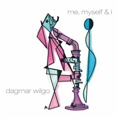 Me,Myself & I - Dagmar Wilgo