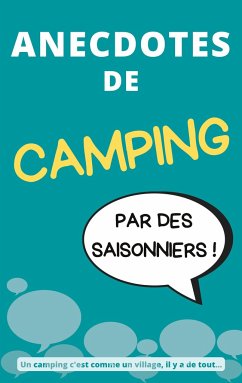 Anecdotes de camping: par des saisonniers