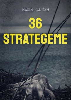 36 Strategeme - Tan, Maximilian