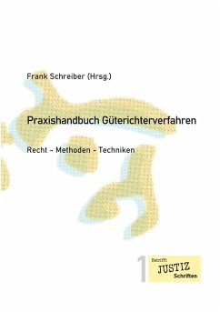 Praxishandbuch Güterichterverfahren - Bohnen, Marcus;Brändle, Peter;Hoffmann, Christian