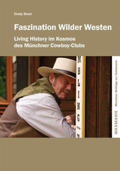Faszination Wilder Westen - Drexl, Cindy