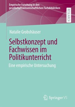 Selbstkonzept und Fachwissen im Politikunterricht - Grobshäuser, Natalie