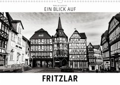 Ein Blick auf Fritzlar (Wandkalender 2023 DIN A3 quer) - W. Lambrecht, Markus