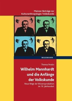 Wilhelm Mannhardt und die Anfänge der Volkskunde - Perabo, Theresa