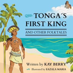 Tonga's First King and Other Folktales - Berry, Kay