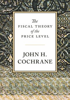 The Fiscal Theory of the Price Level - Cochrane, John H.