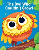 The Owl Who Couldn't Growl